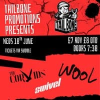Tailbone Promotions presents: Wool + The Corvids & Swivel