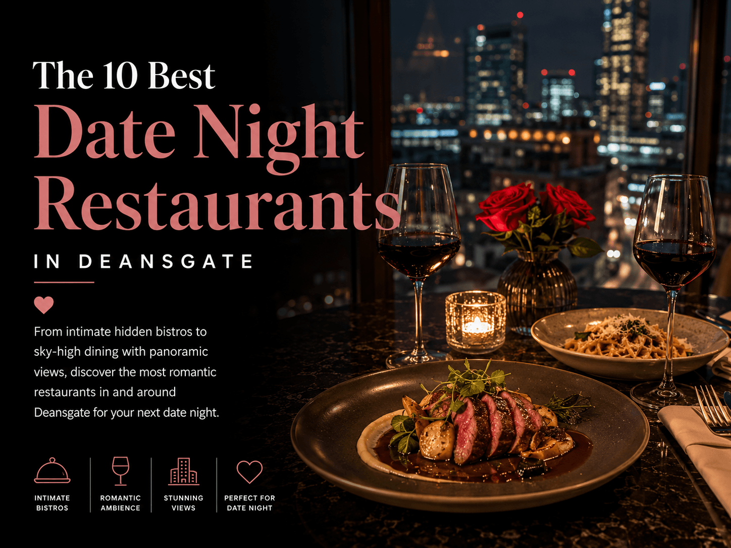 The 10 Best Date Night Restaurants in Deansgate