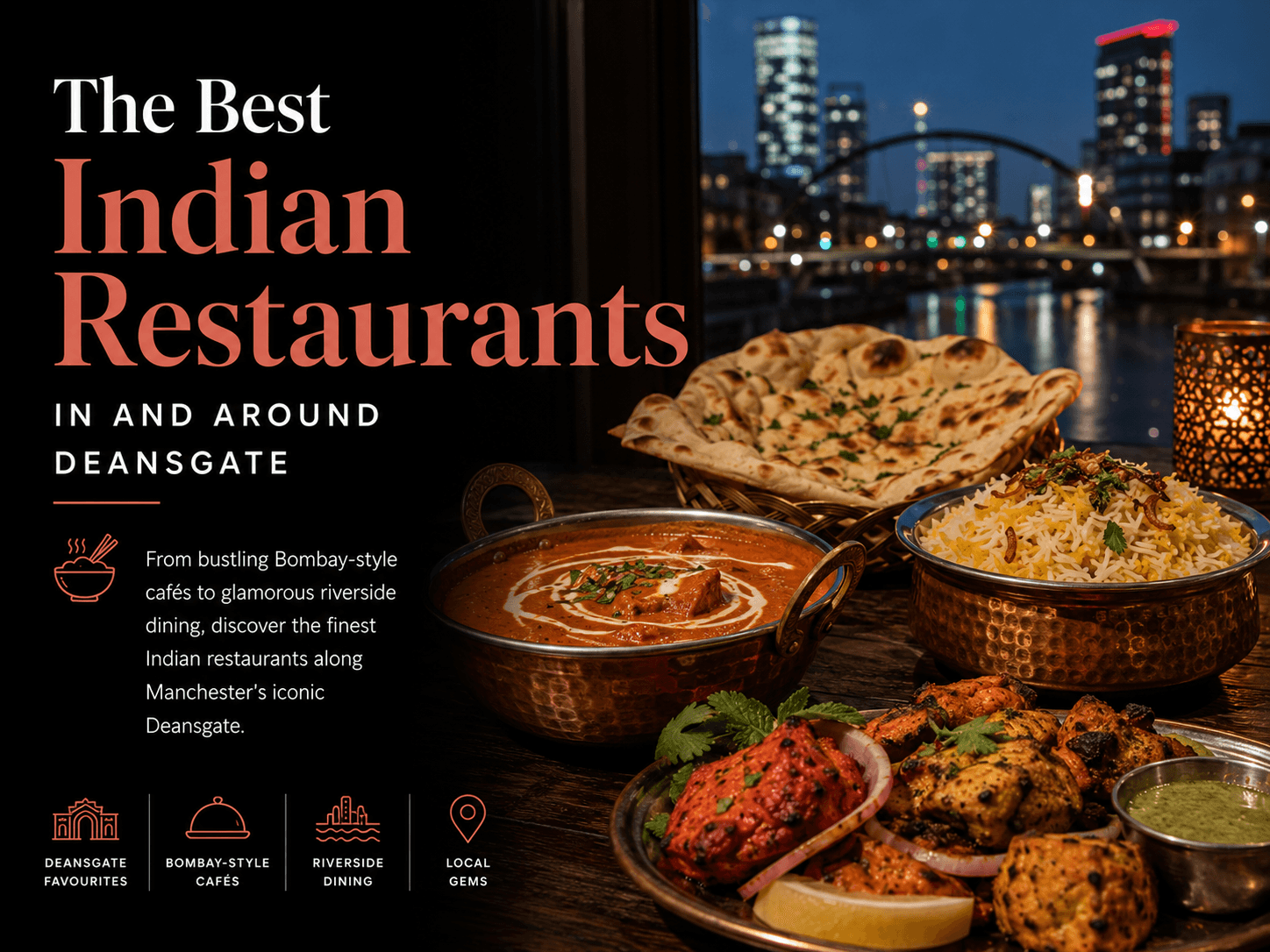 The Best Indian Restaurants In and Around Deansgate